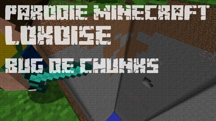 Bug de chunks